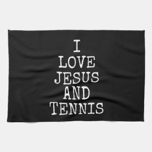 I Love Jesus And Tennis Tee Shirt  Gift Tea Towel