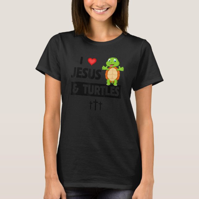 I Love Jesus and Turtles Christian Bible Sunday To T-Shirt (Front)
