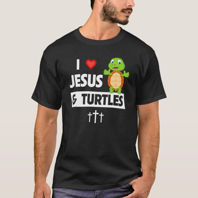 I Love Jesus and Turtles Christian Bible Sunday To T-Shirt (Front)