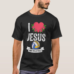 I Love Jesus And Volleyball Player Fan Sports Outf T-Shirt