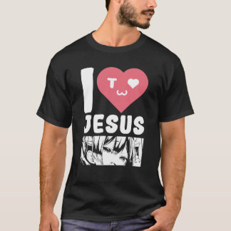 I Love Jesus Anime Japanese Cartoon T-Shirt