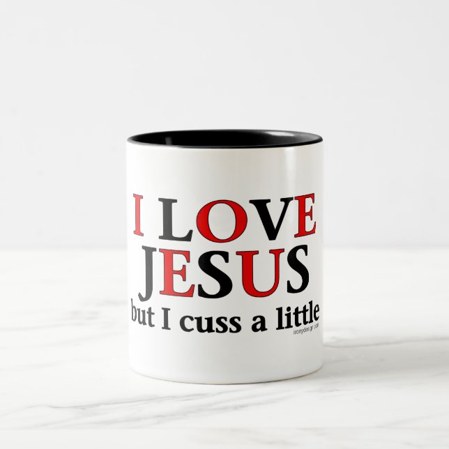 I Love Jesus [but I cuss a little] Two-Tone Coffee Mug (Center)