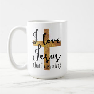 I Love Jesus (but I cuss a lot) Mug