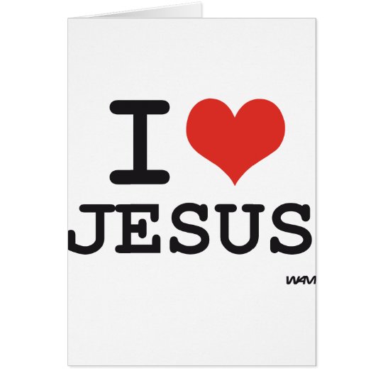 I love Jesus Card