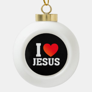 I Love Jesus Ceramic Ball Christmas Ornament
