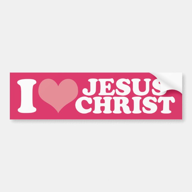 I Love Jesus Christ Bumper Sticker (Front)