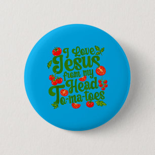 I Love Jesus From My Head Tomatoes Funny Christian 6 Cm Round Badge
