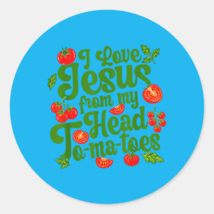 I Love Jesus From My Head Tomatoes Funny Christian Classic Round Sticker