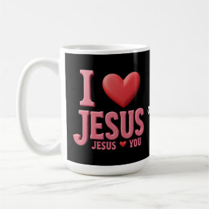 I Love Jesus, Jesus Loves You A Christian Faith Coffee Mug