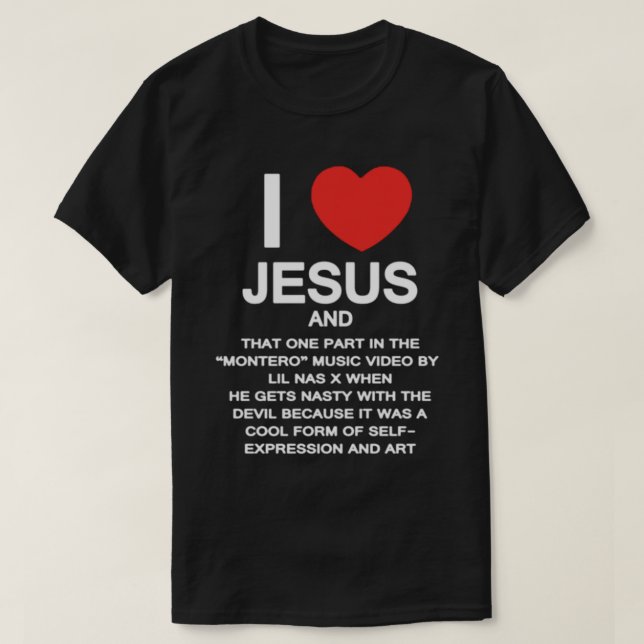 I LOVE JESUS - LIL NAS X MONTERO   T-Shirt (Design Front)
