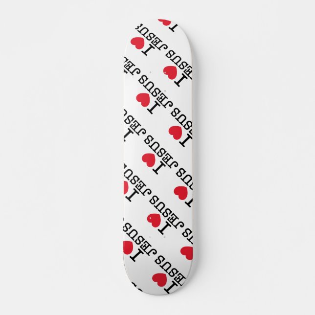 I Love Jesus Skateboard (Front)
