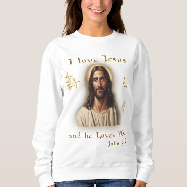 I love Jesus Sweatshirt (Front)