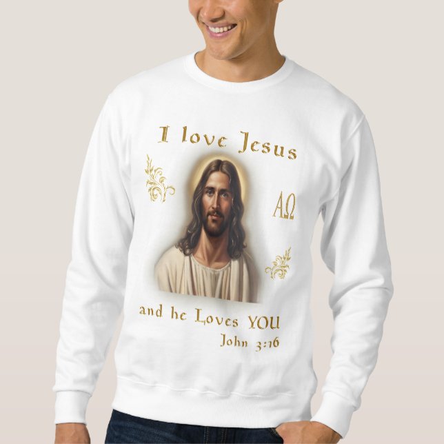 I love Jesus Sweatshirt (Front)