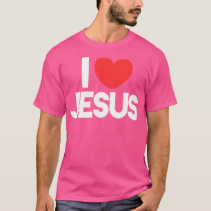 I Love Jesus T-Shirt