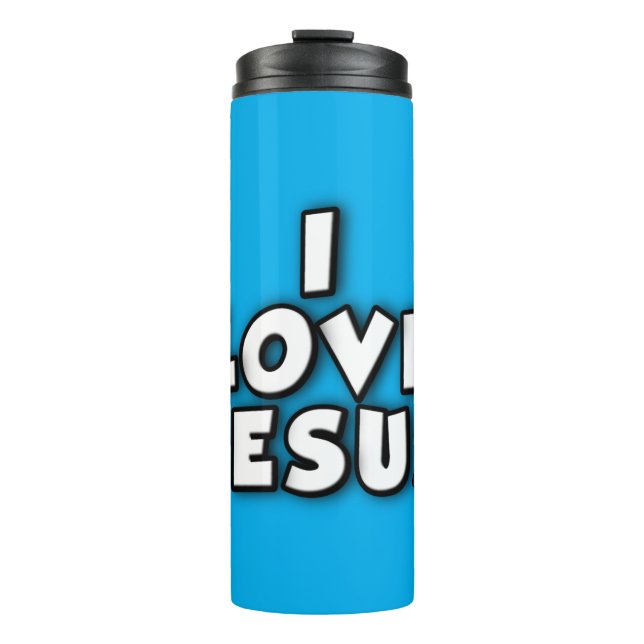 I Love Jesus Thermal Tumbler (Front)