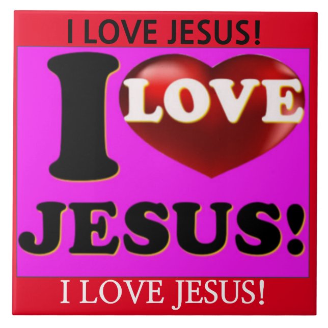 I Love Jesus! Tile (Front)