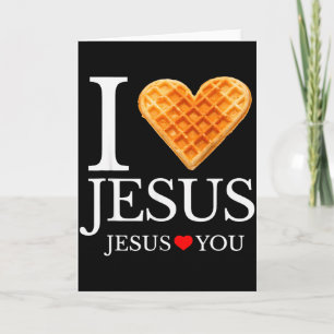 I Love Jesus Waffle Heart Funny Christian Breakfas Card