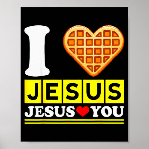 I Love Jesus Waffle Heart Funny Christian Breakfas Poster