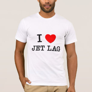 I Love Jet Lag T-Shirt
