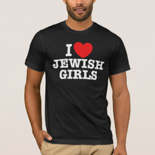 I Love Jewish Girls T-Shirt
