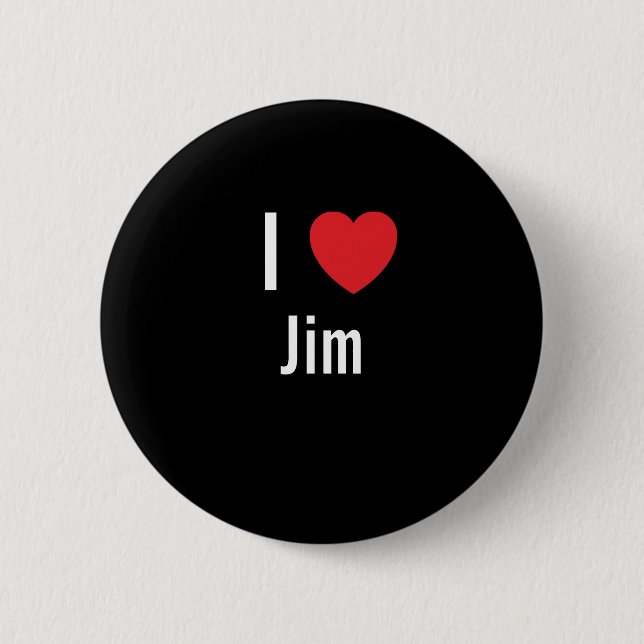 I love Jim 6 Cm Round Badge (Front)