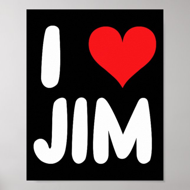 I Love Jim - Heart - Name  Poster (Front)