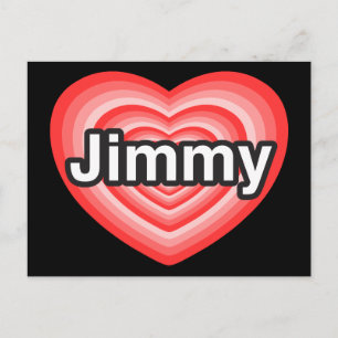 I love Jimmy. I love you Jimmy. Heart Postcard