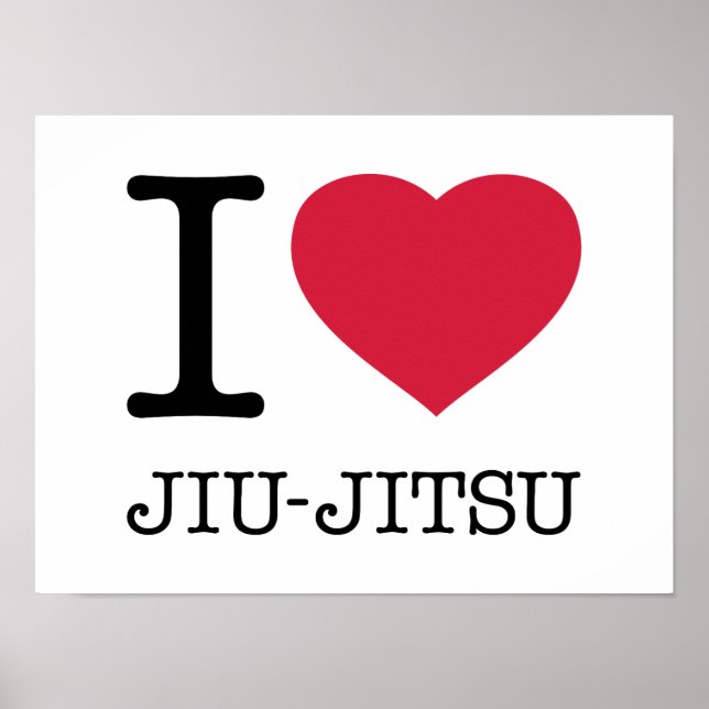 I LOVE JIU JITSU POSTER (Front)