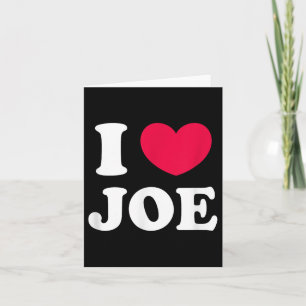 I Love Joe  Card