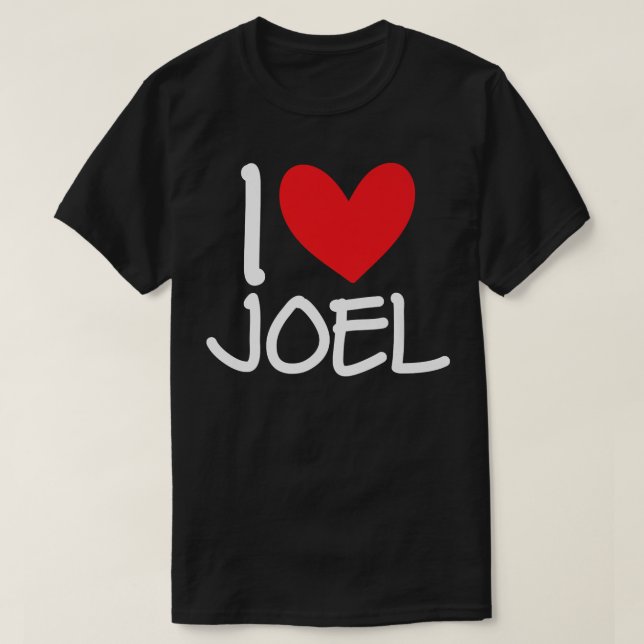 I Love Joel Name Personalized Men Guy BFF Friend H T-Shirt (Design Front)