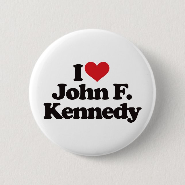 I Love John F Kennedy 6 Cm Round Badge (Front)