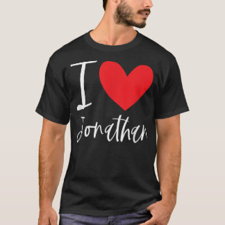 I Love Jonathan Name Personalised Boy Man BFF Frie T-Shirt