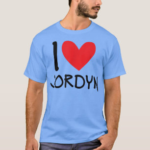 I Love Jordyn Name Personalised Girl Woman BFF Fri T-Shirt