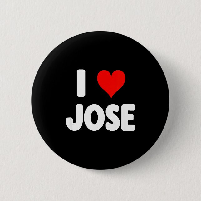 I Love Jose - Heart  6 Cm Round Badge (Front)