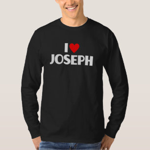 I Love Joseph I Heart Joseph T-Shirt