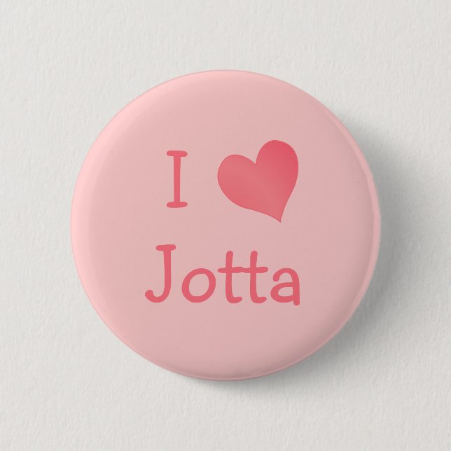 I Love Jotta 6 Cm Round Badge (Front)