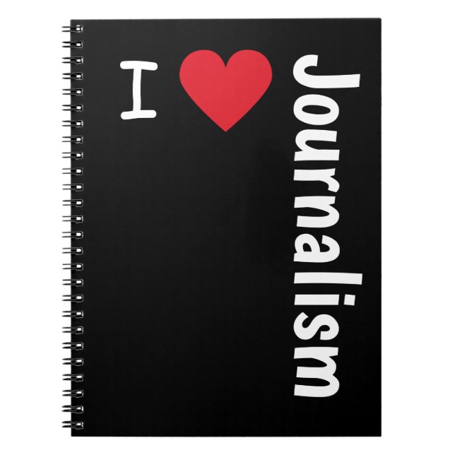 I Love Journalism Journalist Office Gift Notebook (Front)