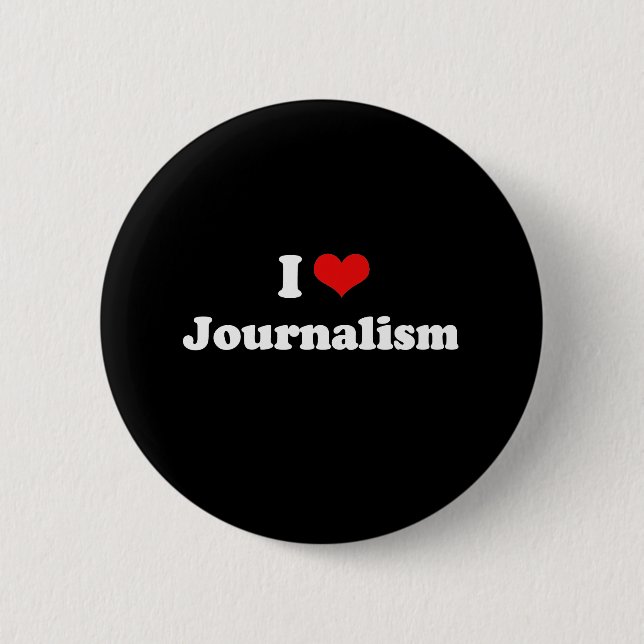 I Love Journalism Tshirt 6 Cm Round Badge (Front)