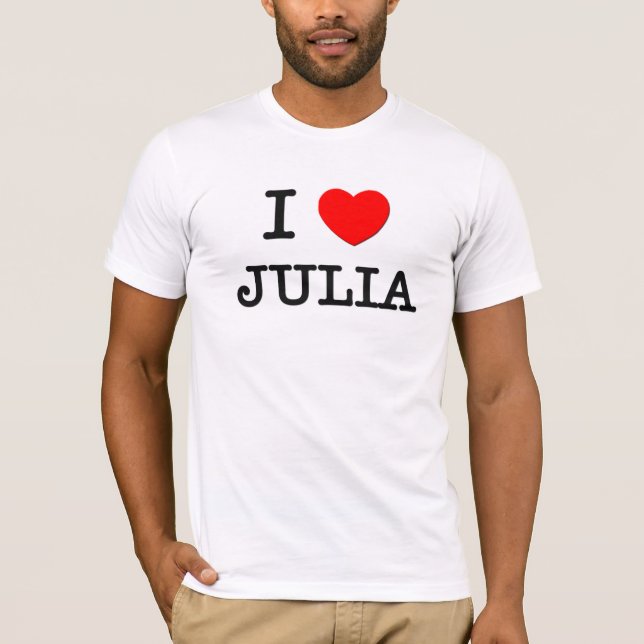 I Love Julia T-Shirt (Front)