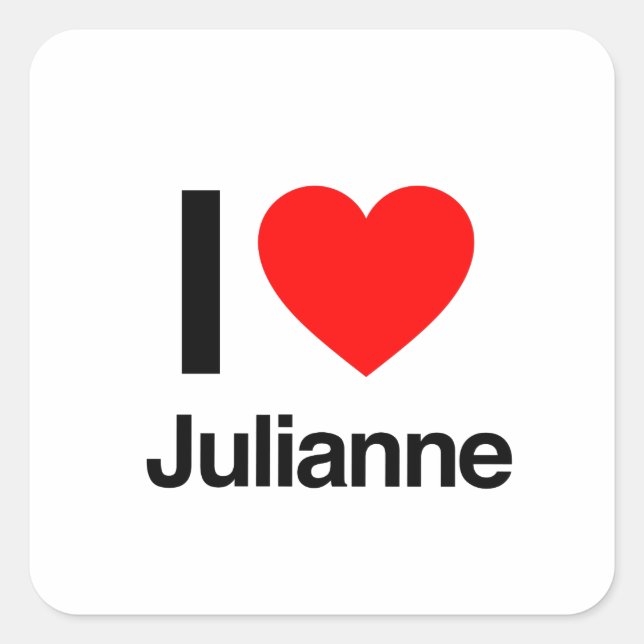 i love julianne square sticker (Front)