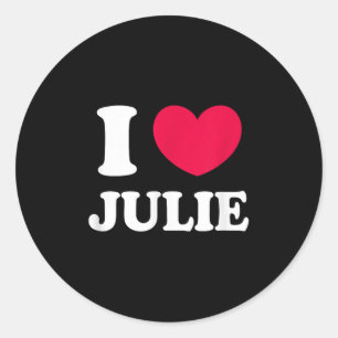 I Love Julie  Classic Round Sticker