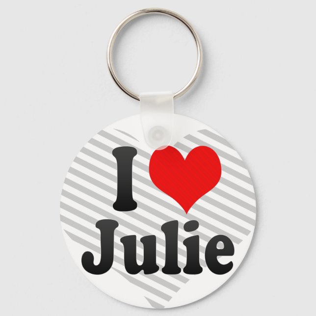 I love Julie Key Ring (Front)