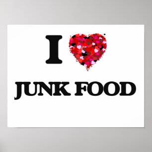 I Love Junk Food Poster