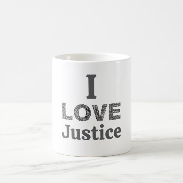 I Love Justice Coffee Mug (Center)