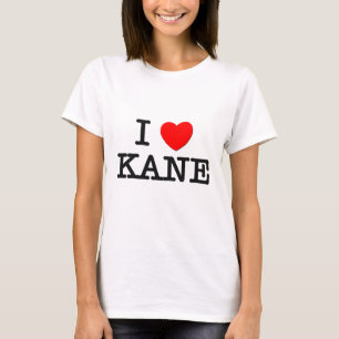 I Love Kane T-Shirt