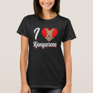I Love Kangaroos Animal Kangaroo  Australia T-Shirt