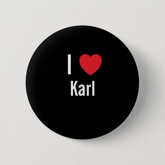 I love Karl 6 Cm Round Badge (Front)
