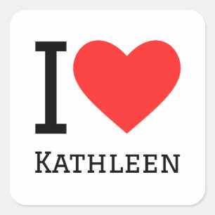 I love Kathleen Square Sticker