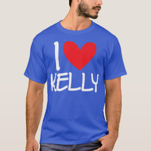 I Love Kelly Name Personalised Men Guy BFF Friend  T-Shirt