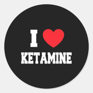 I Love Ketamine Classic Round Sticker